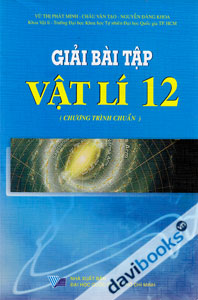 Giải Bài Tập Vật Lí 12 Chương Trình Chuẩn