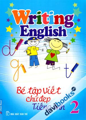  Writing English Bé Tập Viết Chữ Đẹp Tiếng Anh 2