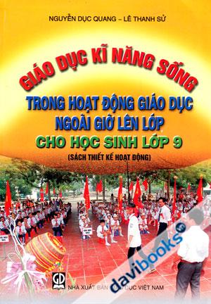 Giáo Dục Kĩ Năng Sống Trong Hoạt Động Giáo Dục Ngoài Giờ Lên Lớp Cho Học Sinh Lớp 9