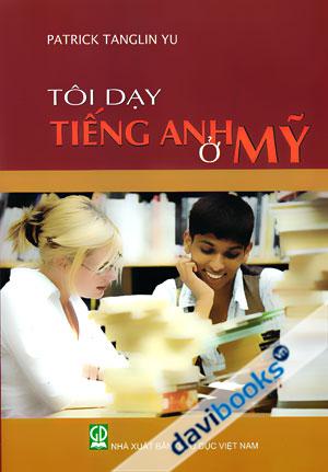 Tôi Dạy Tiếng Anh Ở Mỹ