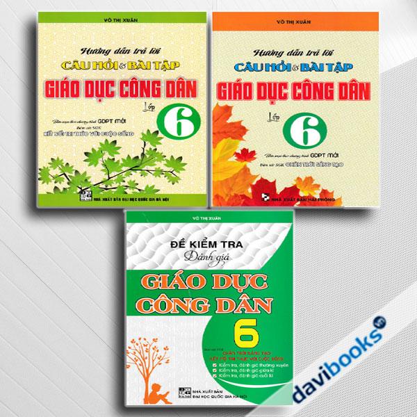 Combo Hướng Dẫn Trả Lời Câu Hỏi Và Bài Tập Giáo Dục Công Dân Lớp 6 + Đề Kiểm Tra Đánh Giá Giáo Dục Công Dân Lớp 6 (Bám Sát SGK Chân Trời Sáng Tạo Và Kết Nối Tri Thức Với Cuộc Sống, Bộ 3 Cuốn)