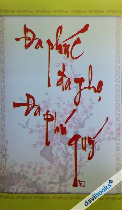 (ad867) Đa Phúc Đa Lộc Đa Phú Quý