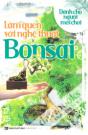 Làm Quen Với Nghệ Thuật Bonsai - Dành Cho Người Mới Chơi