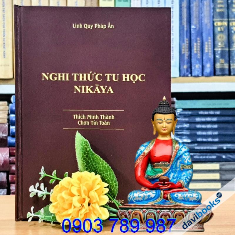 [Theravada] Nghi Thức Tu Học Nikaya - Chơn Tín Toàn