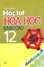 Học Tốt Hóa Học 12 Nâng Cao