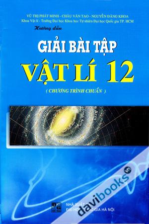 Hướng Dẫn Giải Bài Tập Vật Lí 12 Chương Trình Chuẩn