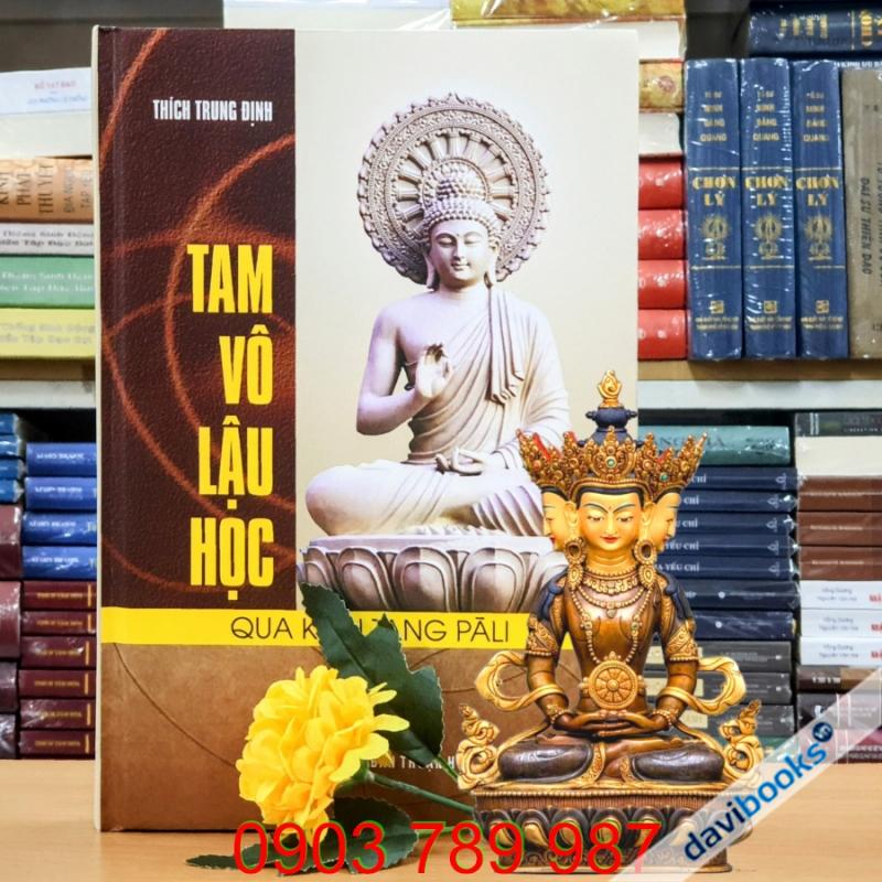 Tam Vô Lậu Học Qua Kinh Tạng Pali - Thích Trung Định