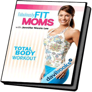 Fabulously Fit Moms - Total Body Workout