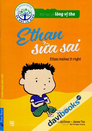 Bài Học Về Lòng Vị Tha Ethan Sửa Sai