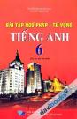 Bài Tập ngữ Pháp Từ Vựng Tiếng Anh 6