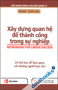 Xây Dựng Quan Hệ Để Thành Công Trong Sự Nghiệp Cẩm Nang Dành Cho Nhà Quản Lý