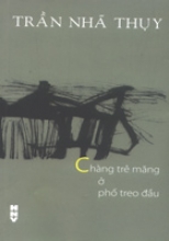  Chàng Trẻ Măng Ở Phố Treo Đầu