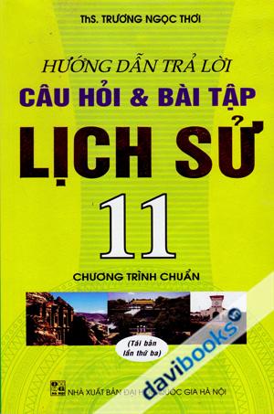 Hướng Dẫn Trả Lời Câu Hỏi Và Bài Tập Lịch Sử 11
