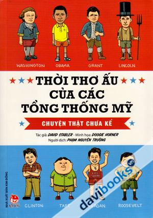 Thời Thơ Ấu Của Các Tổng Thống Mỹ