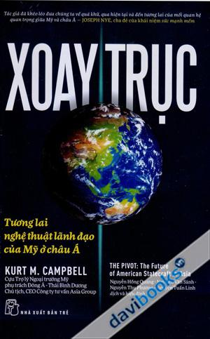 Xoay Trục Tương Lai Nghệ Thuật Lãnh Đạo Của Mỹ Ở Châu Á