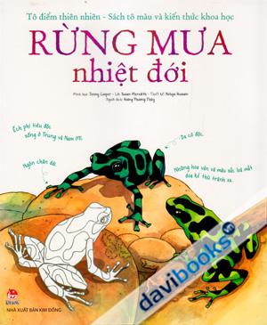 Tô Điểm Thiên Nhiên - Sách Tô Màu Và Kiến Thức Khoa Học Rừng Mưa Nhiệt Đới
