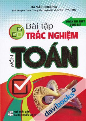 Bài Tập Trắc Nghiệm Môn Toán Luyện Thi THPT Quốc Gia
