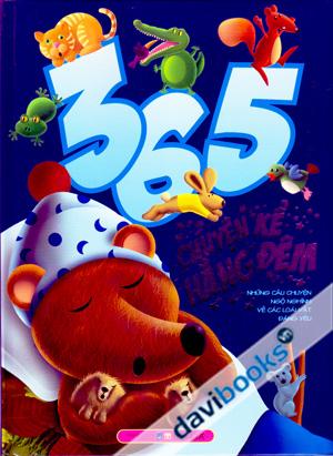 365 Chuyện Kể Hằng Đêm Những Câu Chuyện Ngộ Nghĩnh Về Các Loài Vật Đáng Yêu