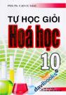 Tự Học Giỏi Hóa Học 10 (Tái Bản Lần Thứ Hai)