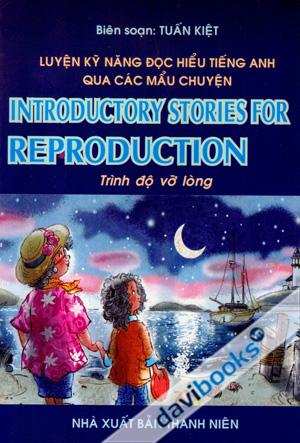 Luyện Kỹ Năng Đọc Hiểu Tiếng Anh Qua Các Mẩu Chuyện Trình Độ Vỡ Lòng