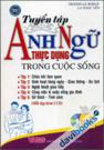 Tuyển Tập Anh Ngữ Thực Dụng Trong Cuộc Sống (Tập 5) Kèm CD
