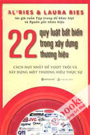 22 Quy Luật Bất Biến Trong Xây Dựng Thương Hiệu