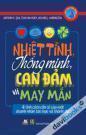 Nhiệt Tình Thông Minh Can Đảm Và May Mắn