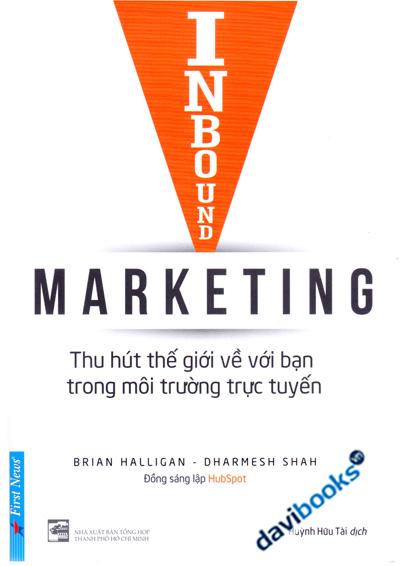 Inbound Marketing - Thu Hút Thế Giới Về Với Bạn Trong Môi Trường Trực Tuyến
