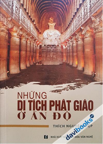 Những Di Tích Phật Giáo Ở Ấn Độ – Thích Nguyên Hiệp