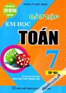 Bài Tập Em Học Toán 7 Tập 2 (Biên Soạn Theo Chương Trình GDPT Mới)