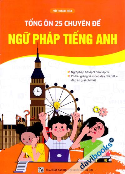 Tổng Ôn 25 Chuyên Đề Ngữ Pháp Tiếng Anh