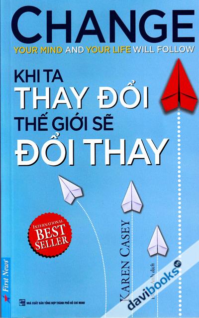 Khi Ta Thay Đổi Thế Giới Sẽ Đổi Thay