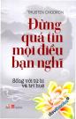 Đừng Quá Tin Mọi Điều Bạn Nghĩ