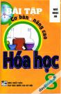 Bài Tập Cơ Bản Và Nâng Cao Hóa Học 8 Bài Tập Cơ Bản Và Nâng Cao Hóa Học 8