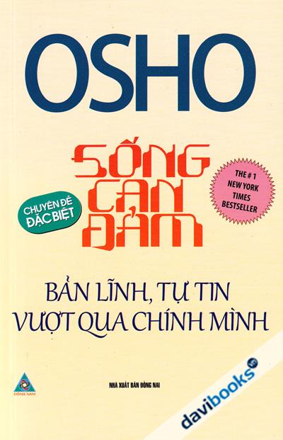 Sống Can Đảm - Bản Lĩnh Tự Tin Vượt Qua Chính Mình