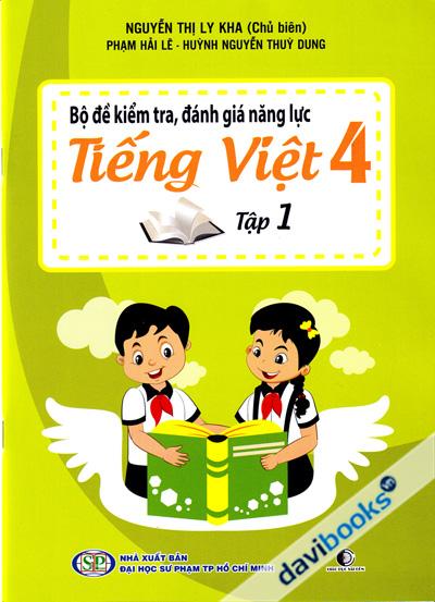 Bộ Đề Kiểm Tra Đánh Giá Năng Lực Tiếng Việt 4 Tập 1