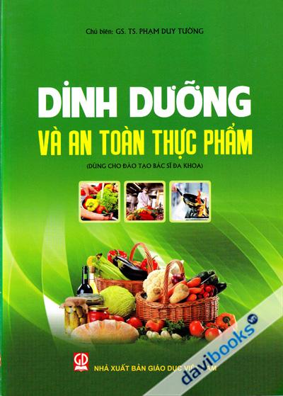 Dinh Dưỡng Và An Toàn Thực Phẩm Dùng Cho Đào Tạo Bác Sỹ Đa Khoa