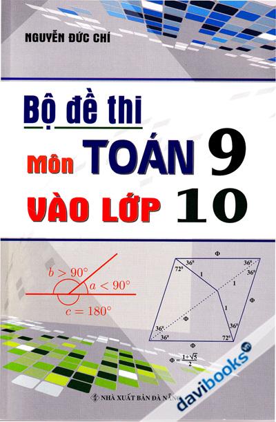 Bộ Đề Thi Môn Toán 9 Vào Lớp 10