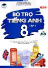 Bổ Trợ Tiếng Anh 8 Tập 1