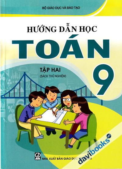 Hướng Dẫn Học Toán 9 Tập 2 (VNEN - Sách Thử Nghiệm)
