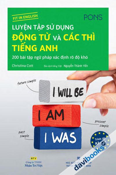 Luyện Tập Sử Dụng Động Từ Và Các Thì Tiếng Anh