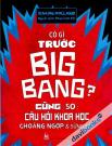 Có Gì Trước Big Bang - Cùng 50 Câu Hỏi Khoa Học Choáng Ngợp Và Sửng Sốt