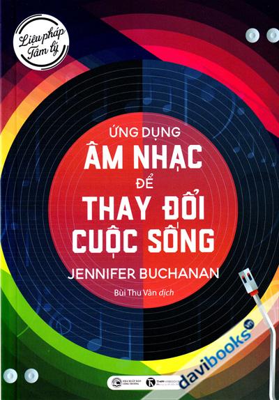 Ứng Dụng Âm Nhạc Để Thay Đổi Cuộc Sống