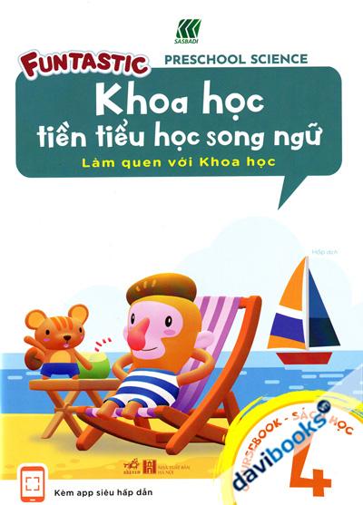 Khoa Học Tiền Tiểu Học Song Ngữ - Sách Học 4