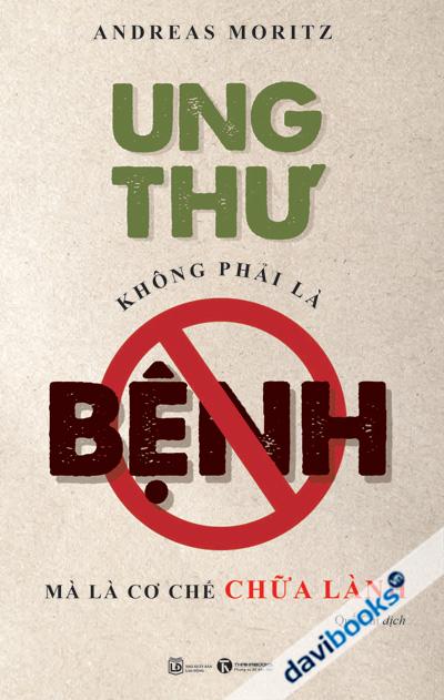 Ung Thư Không Phải Là Bệnh Mà Là Cơ Chế Chữa Lành