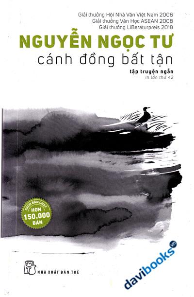 Cánh Đồng Bất Tận - Nguyễn Ngọc Tư