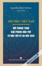 Trí Thức Việt Nam Với Phong Trào Giải Phóng Dân Tộc Từ Đầu Thế Kỷ XX Đến 1945