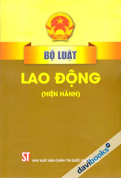 Bộ Luật Lao Động (Hiện Hành)
