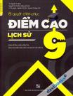 Bí Quyết Chinh Phục Điểm Cao Lịch Sử 9 - Dùng Để Ôn Luyện Kiểm Tra Đánh Giá Kiến Thức Lớp 9 Và Ôn Thi Vào Lớp 10 Bí Quyết Chinh Phục Điểm Cao Lịch Sử 9 - Dùng Để Ôn Luyện Kiểm Tra Đánh Giá Kiến Thức Lớp 9 Và Ôn Thi Vào Lớp 10