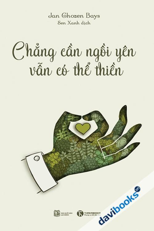 Chẳng Cần Ngồi Yên Vẫn Có Thể Thiền